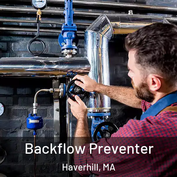  Backflow Preventer Haverhill, MA