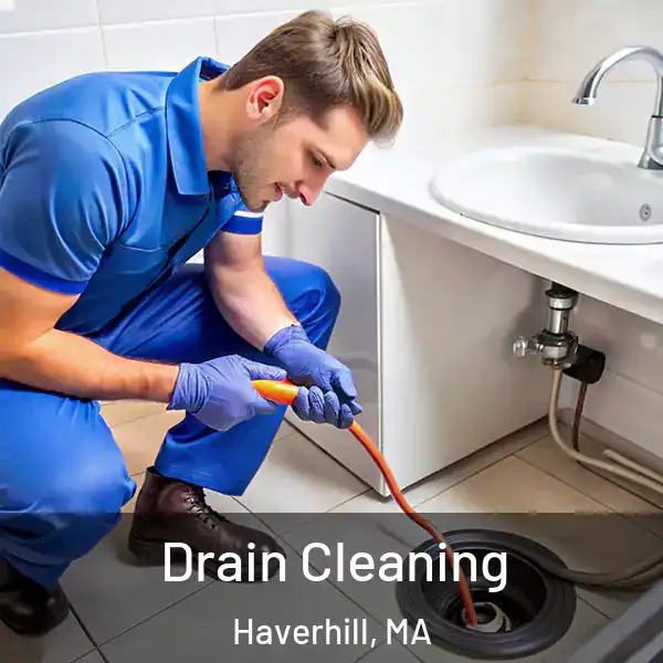  Drain Cleaning Haverhill, MA