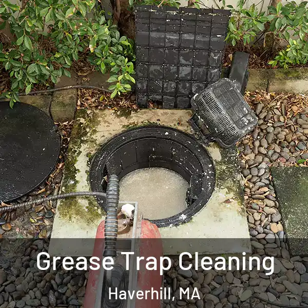  Grease Trap Cleaning Haverhill, MA