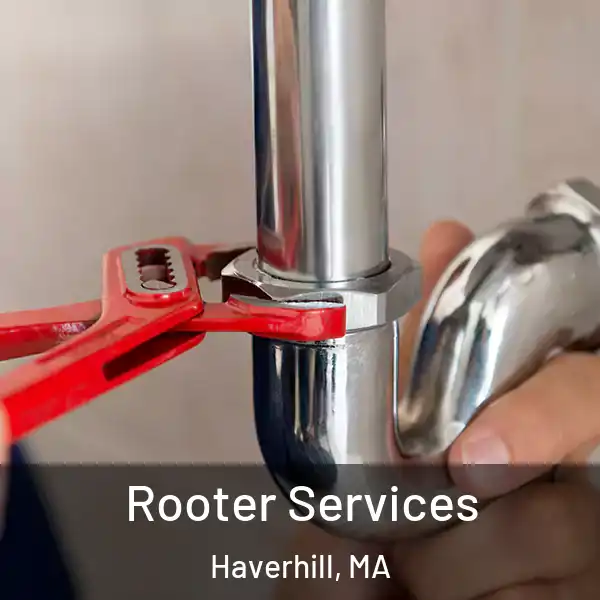  Rooter Services Haverhill, MA