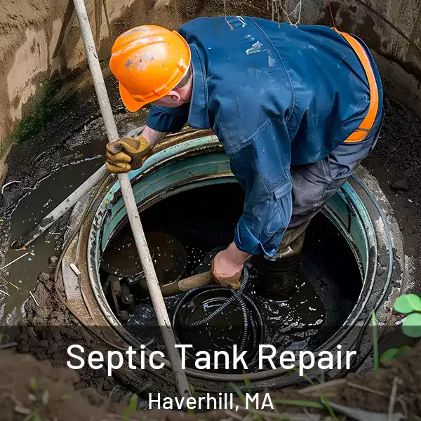  Septic Tank Repair Haverhill, MA