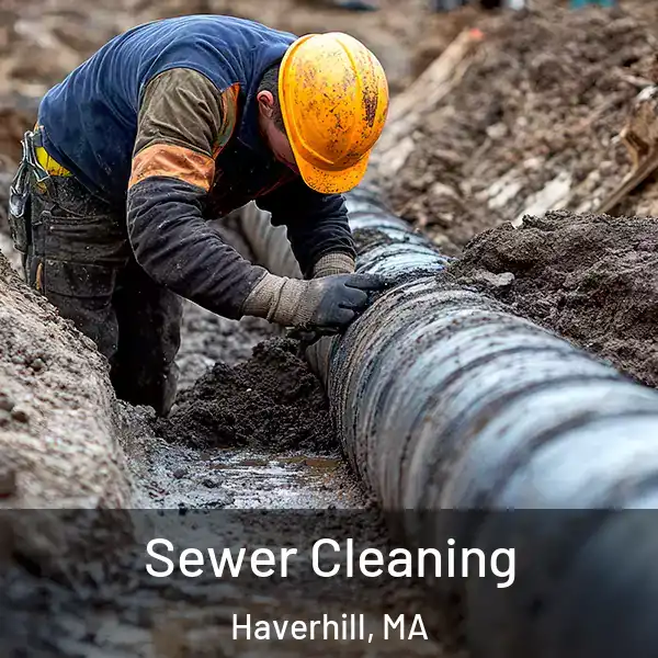  Sewer Cleaning Haverhill, MA