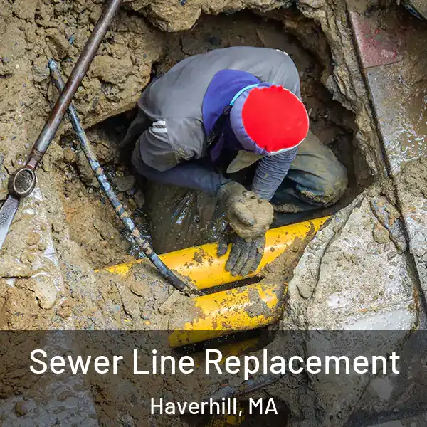  Sewer Line Replacement Haverhill, MA