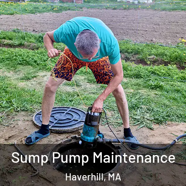  Sump Pump Maintenance Haverhill, MA