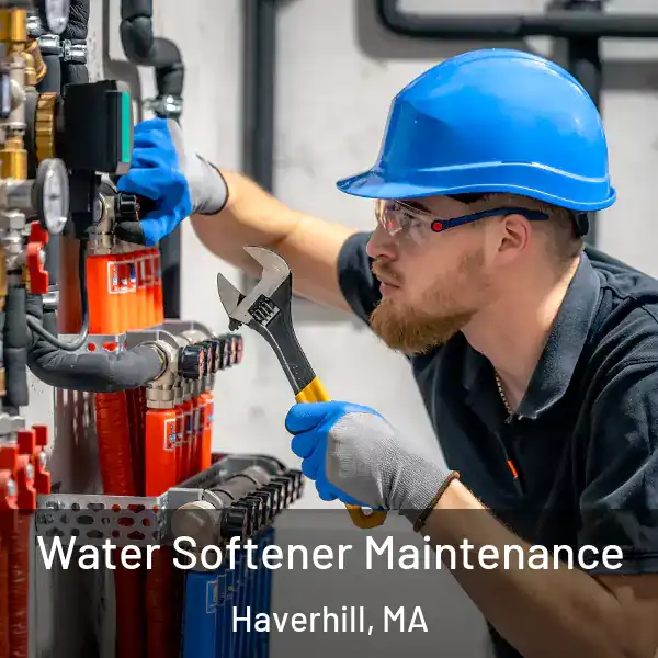  Water Softener Maintenance Haverhill, MA